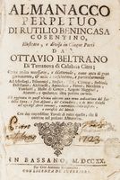 Almanacco perpetuo [...] illustrato, e diviso in cinque parti da Ottavio Beltrano...