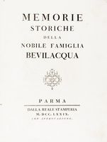 Memorie storiche della nobile famiglia Bevilacqua.