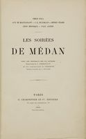 Les soires de Mdan avec les portraits des six auteurs. Eaux-fortes de Desmoulin et six compositions de Jeanniot...
