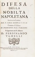 Difesa della nobilta napoletana [...] contro il libro di Francesco Elio Marchesi volgarizata dal P. abbate Ferdinando Ughelli.