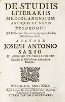 De studiis literariis mediolanensium antiquis et novis, prodromus ad historiam literario-typographicam mediolanensem...
