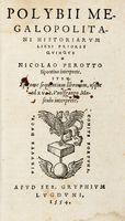 Historiarum libri priores quinque Nicolao Perotto Sipontino interprete. Item Epitome sequentium librorum, usque ad 17. Vuolfgango Musculo interprete.