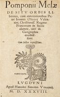 De situ orbis libri tres, cum annotationibus Petri Ioannis Oliuarij Valentini [...]. Cum indice copiosissimo.