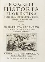 Historia Florentina nunc primum in lucem edita, notisque, & auctoris vita illustrata ab Jo. Baptista Recanato...
