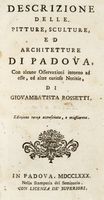 Descrizione delle pitture, sculture, ed architetture di Padova [...] Parte prima [-seconda].
