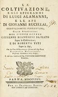 La coltivazione, e gli epigrammi di Luigi Alamanni, e Le api di Giovanni Rucellai, gentiluomini fiorentini ...