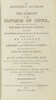 An abridged account of the embassy of the Emperor of China, undertaken by order of the King of Great Britain...