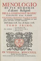 Menologio di pie memorie d'Alcuni religiosi della Compagnia di Ges [...]. Dall'anno 1538. fino all'Anno 1728. Tomo primo (-quarto).