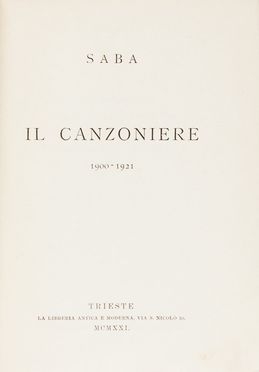  Saba Umberto : Il canzoniere 1900-1921.  - Asta Libri, Manoscritti e Autografi - Libreria Antiquaria Gonnelli - Casa d'Aste - Gonnelli Casa d'Aste