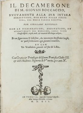  Boccaccio Giovanni : Il Decamerone [...] nuovamente alla sua intera perfettione, non meno nella scrittura, che nelle parole ridotto, per Girolamo Ruscelli... Letteratura italiana, Figurato, Letteratura, Collezionismo e Bibiografia  Girolamo Ruscelli  (Viterbo,,  - Venezia,, 1566)  - Auction Manuscripts, Books, Autographs, Prints & Drawings - Libreria Antiquaria Gonnelli - Casa d'Aste - Gonnelli Casa d'Aste