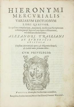  Malpighi Marcello : Consultationum Medicinalium centuria prima, quam in gratiam clinicorum evulgat Hieronymus Gaspari...  Girolamo Mercuriale  - Asta Manoscritti, Libri, Autografi, Stampe & Disegni - Libreria Antiquaria Gonnelli - Casa d'Aste - Gonnelli Casa d'Aste