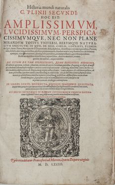  Plinius Secundus Gaius : Historia mundi naturalis [...] In libros XXXVII distributa, vivisque imaginibus illustrata...  Jost Amman  (Zurigo, 1539 - Norimberga, 1591), Hans Burgkmair  (Augsburg, 1473 - 1531)  - Asta Manoscritti, Libri, Autografi, Stampe & Disegni - Libreria Antiquaria Gonnelli - Casa d'Aste - Gonnelli Casa d'Aste