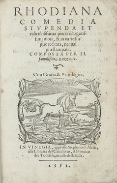  Calmo Andrea : Rhodiana. Comedia stupenda et ridiculosisisma... Letteratura italiana, Teatro, Letteratura, Musica, Teatro, Spettacolo  - Auction Manuscripts, Books, Autographs, Prints & Drawings - Libreria Antiquaria Gonnelli - Casa d'Aste - Gonnelli Casa d'Aste