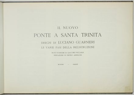  Luciano Guarnieri  (Firenze, 1930 - 2009) : Il nuovo ponte a Santa Trinita [?] prefazione di Pietro Annigoni.  - Asta Asta a tempo: Stampe & disegni - Libreria Antiquaria Gonnelli - Casa d'Aste - Gonnelli Casa d'Aste