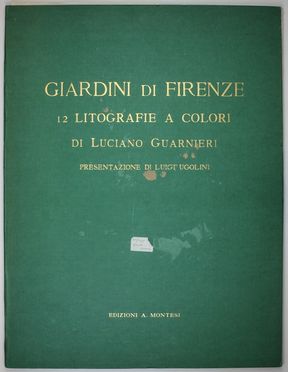  Luciano Guarnieri  (Firenze, 1930 - 2009) : I giardini di Firenze. 12 litografie originali a colori...  Pietro Annigoni  (Milano, 1910 - Firenze, 1988)  - Asta Asta a tempo: Stampe & disegni - Libreria Antiquaria Gonnelli - Casa d'Aste - Gonnelli Casa d'Aste