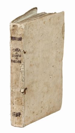  Mirabeau (comte de) Honoré-Gabriel de Riquetti : Della Cassa di sconto di Parigi [...]. Traduzione dal francese. Aggiuntovi l'Istituzione e i Regolamenti della Banca di Sconto di Genova.  - Asta Manoscritti, Libri, Autografi, Stampe & Disegni - Libreria Antiquaria Gonnelli - Casa d'Aste - Gonnelli Casa d'Aste