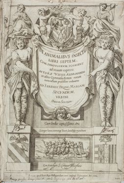  Aldrovandi Ulisse : De animalibus insectis libri septem, cum singulorum iconibus ad vivum expressis...  Giovanni Luigi Valesio  - Asta Manoscritti, Libri, Autografi, Stampe & Disegni - Libreria Antiquaria Gonnelli - Casa d'Aste - Gonnelli Casa d'Aste