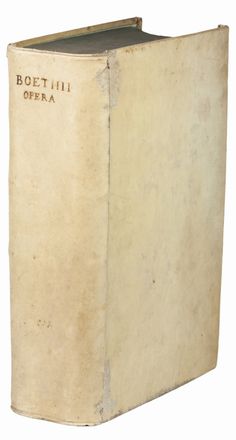  Boethius Anicius Manlius Torquatus Severinus : Opera omnia...  Julianus Martianus Rota, Henricus Glareanus  (1488 - 1563), Johannes Murmel  (1479), Gilbertus Porretanus, Rudolf Agricola  (1443 - 1485)  - Asta Manoscritti, Libri, Autografi, Stampe & Disegni - Libreria Antiquaria Gonnelli - Casa d'Aste - Gonnelli Casa d'Aste