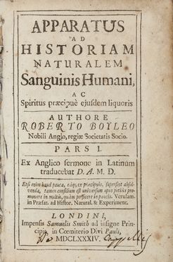  Boyle Robert : Apparatus ad historiam naturalem sanguinis humani...  - Asta Manoscritti, Libri, Autografi, Stampe & Disegni - Libreria Antiquaria Gonnelli - Casa d'Aste - Gonnelli Casa d'Aste