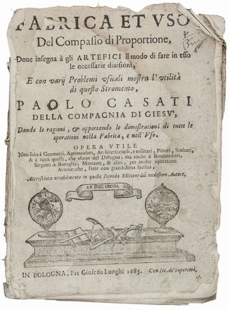  Casati Paolo : Fabrica et uso del Compasso di Proportione, dove si insegna à gli artefici il modo di fare in esso le necessarie divisioni.  Galileo Galilei  (1564 - 1642)  - Asta Manoscritti, Libri, Autografi, Stampe & Disegni - Libreria Antiquaria Gonnelli - Casa d'Aste - Gonnelli Casa d'Aste