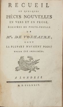  Voltaire Fran�ois-Marie Arouet (de) : Recueil de quelques pi&eacute;ces nouvelles en vers et en prose, &eacute;chapp&eacute; du porte-feuille...  - Asta Manoscritti, Libri, Autografi, Stampe & Disegni - Libreria Antiquaria Gonnelli - Casa d'Aste - Gonnelli Casa d'Aste