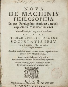 Zucchi Niccol� : Nova de Machinis Philosophia... Scienze tecniche e matematiche, Figurato, Fisica, Strumenti scientifici, Galileiana, Gesuitica, Collezionismo e Bibiografia, Scienze tecniche e matematiche, Scienze tecniche e matematiche, Scienze tecniche e matematiche, Religione  - Auction Manuscripts, Books, Autographs, Prints & Drawings - Libreria Antiquaria Gonnelli - Casa d'Aste - Gonnelli Casa d'Aste