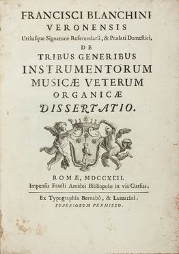  Bianchini Francesco : De tribus generibus instrumentorum musicae veterum organicae dissertatio.  - Asta Manoscritti, Libri, Autografi, Stampe & Disegni - Libreria Antiquaria Gonnelli - Casa d'Aste - Gonnelli Casa d'Aste