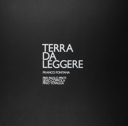  Fontana Franco : Terra da leggere. Libro d'Artista, Fotografia, Collezionismo e Bibiografia, Arte  Pier Paolo Preti, Silvio Coppola, Pino Tovaglia  - Auction Manuscripts, Books, Autographs, Prints & Drawings - Libreria Antiquaria Gonnelli - Casa d'Aste - Gonnelli Casa d'Aste