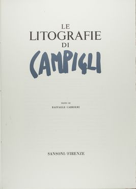  Campigli Massimo : Le litografie di Campigli.  Raffaele Carrieri  (Taranto, 1905 - Pietrasanta, 1984)  - Asta Manoscritti, Libri, Autografi, Stampe & Disegni - Libreria Antiquaria Gonnelli - Casa d'Aste - Gonnelli Casa d'Aste