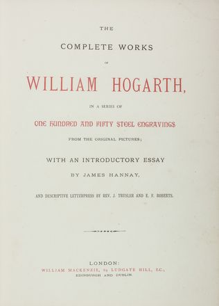 Hogarth William : The complete works [...] in a series of one hundred and fifty steel engravings from the original pictures... Figurato, Letteratura inglese, Incisione, Collezionismo e Bibiografia, Letteratura, Arte  - Auction Manuscripts, Books, Autographs, Prints & Drawings - Libreria Antiquaria Gonnelli - Casa d'Aste - Gonnelli Casa d'Aste
