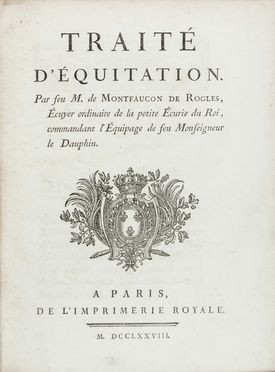  Montfaucon de Rogles Pierre Francois (de) : Traité d'équitation.  - Asta Manoscritti, Libri, Autografi, Stampe & Disegni - Libreria Antiquaria Gonnelli - Casa d'Aste - Gonnelli Casa d'Aste