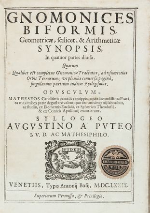  Dal Pozzo Agostino : Gnomonices biformis, geometricae, scilicet, & arithmeticae synopsis, in quatuor partes divisa...  - Asta Manoscritti, Libri, Autografi, Stampe & Disegni - Libreria Antiquaria Gonnelli - Casa d'Aste - Gonnelli Casa d'Aste