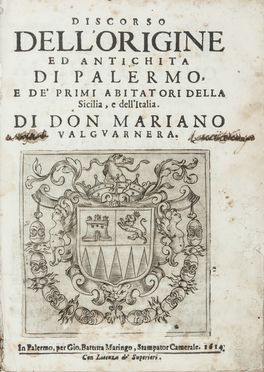  Valguarnera Mariano : Discorso dell'origine ed antichita di Palermo e de' primi abitatori della Sicilia, e dell'Italia.  - Asta Manoscritti, Libri, Autografi, Stampe & Disegni - Libreria Antiquaria Gonnelli - Casa d'Aste - Gonnelli Casa d'Aste