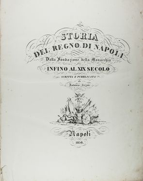  Zezon Antonio : Storia del Regno di Napoli dalla fondazione della Monarchia infino al XIX secolo...  - Asta Manoscritti, Libri, Autografi, Stampe & Disegni - Libreria Antiquaria Gonnelli - Casa d'Aste - Gonnelli Casa d'Aste