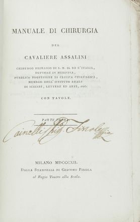  Assalini Paolo : Manuale di Chirurgia [...]. Parte Prima (-seconda).  - Asta Manoscritti, Libri, Autografi, Stampe & Disegni - Libreria Antiquaria Gonnelli - Casa d'Aste - Gonnelli Casa d'Aste