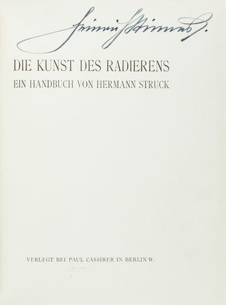  Struck Hermann  (Berlino, 1876 - Haifa, 1944) : Die Kunst des Radirerens. Ein Handbuch von Hermann Struck.  - Asta Manoscritti, Libri, Autografi, Stampe & Disegni - Libreria Antiquaria Gonnelli - Casa d'Aste - Gonnelli Casa d'Aste