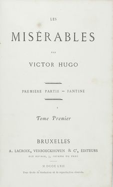  Hugo Victor : Les Misérables [...]. Tome Premier (-Dixième).  - Asta Manoscritti, Libri, Autografi, Stampe & Disegni - Libreria Antiquaria Gonnelli - Casa d'Aste - Gonnelli Casa d'Aste