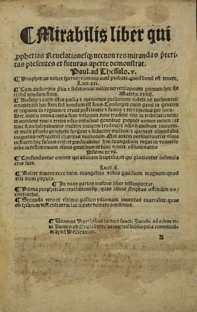 Mirabilis liber qui Prophetias Revelationesq[ue]; nec non res mirandas p[re]teritas, presentes et futuras aperte demonstrat... Occultismo, Profezie, Religione  - Auction Books, Prints and Drawings - Libreria Antiquaria Gonnelli - Casa d'Aste - Gonnelli Casa d'Aste