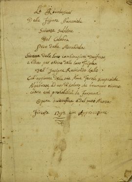 Le rivoluzioni delle figure numeriche, scienza sublime del celebre Pico della Mirandola, sistema delle loro combinazioni... Scienze tecniche e matematiche  Giovanni Francesco Pico della Mirandola, Ramon Lull  - Auction Books, Prints and Drawings - Libreria Antiquaria Gonnelli - Casa d'Aste - Gonnelli Casa d'Aste