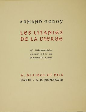  Godoy Armand : Le litanies de la Vierge. 48 lithographies enluminées de Mariette Lydis. Libro d'Artista, Collezionismo e Bibiografia  Mariette Lydis  (Vienna, 1890 - Parigi, 1970)  - Auction Books, Prints and Drawings - Libreria Antiquaria Gonnelli - Casa d'Aste - Gonnelli Casa d'Aste