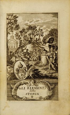  Le Lorrain Pierre (abb de Vallemont) : Gli elementi della storia, ovvero ciò che bisogna sapere della cronologia, della geografia, del blasone.... Storia, Storia, Diritto e Politica  - Auction Books, Prints and Drawings - Libreria Antiquaria Gonnelli - Casa d'Aste - Gonnelli Casa d'Aste