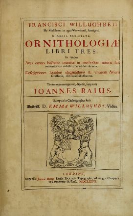  Willughby Francis : Ornithologiae Libri Tres...  Frederick Hendrik (van) Hove  ( - 1698), William Faithorne, William Sherwin  - Asta Libri, Grafica - Libreria Antiquaria Gonnelli - Casa d'Aste - Gonnelli Casa d'Aste
