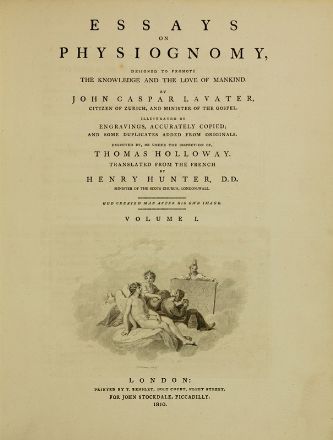  Lavater Johann Caspar : Essays on Physiognomy, designed to promote the Knowledge and Love of Mankind [...]. Volume I (-III part II).  William Blake  (Londra, 1757 - Londra, 1827), Johann Heinrich Füssli  (Zurigo, 1741 - Putney Hill, Londra, 1841), Thomas Holloway  - Asta Libri, Grafica - Libreria Antiquaria Gonnelli - Casa d'Aste - Gonnelli Casa d'Aste