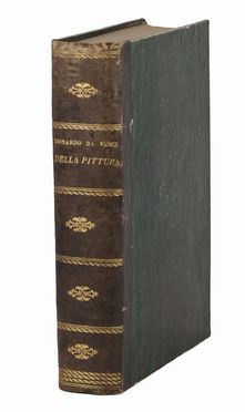  Leonardo da Vinci : Trattato della pittura [...] tratto da un codice della Biblioteca Vaticana...  - Asta Libri, Grafica - Libreria Antiquaria Gonnelli - Casa d'Aste - Gonnelli Casa d'Aste