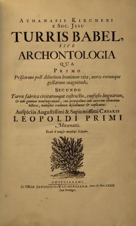  Kircher Athanasius : Turris babel. Alchimia, Archeologia, Figurato, Gesuitica, Architettura, Occultismo, Arte, Collezionismo e Bibiografia, Religione  - Auction Books, Prints and Drawings - Libreria Antiquaria Gonnelli - Casa d'Aste - Gonnelli Casa d'Aste