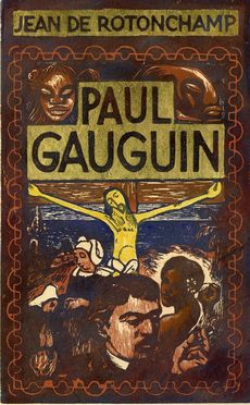  George-Daniel (de) Monfreid  (New York, 1856 - Corneilla-de-Conflent, 1929) : Frontespizio per Jean de Rotonchamp 'Paul Gauguin'.  - Asta Libri, Grafica - Libreria Antiquaria Gonnelli - Casa d'Aste - Gonnelli Casa d'Aste
