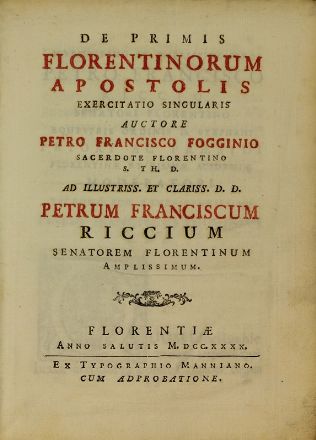  Foggini Pietro Francesco : De primus florentinorum apostolis... Religione  - Auction Books, Prints and Drawings - Libreria Antiquaria Gonnelli - Casa d'Aste - Gonnelli Casa d'Aste