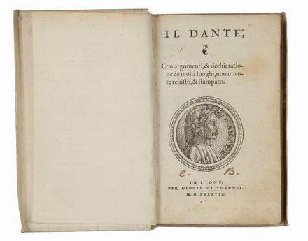  Alighieri Dante : Il dante, con argomenti, & dichiaratione de molti luoghi...  - Asta Libri, Grafica - Libreria Antiquaria Gonnelli - Casa d'Aste - Gonnelli Casa d'Aste