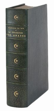  Le Bon Gustave : La civilisation des arabes ouvrage illustr&eacute;... Letteratura francese, Orientalia, Letteratura, Geografia e viaggi  - Auction Books, Prints and Drawings - Libreria Antiquaria Gonnelli - Casa d'Aste - Gonnelli Casa d'Aste