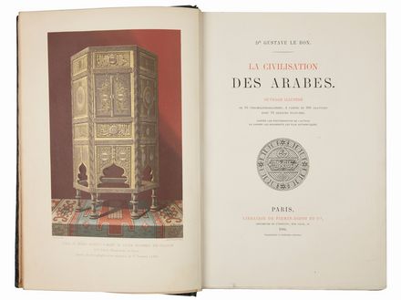  Le Bon Gustave : La civilisation des arabes ouvrage illustr&eacute;... Letteratura francese, Orientalia, Letteratura, Geografia e viaggi  - Auction Books, Prints and Drawings - Libreria Antiquaria Gonnelli - Casa d'Aste - Gonnelli Casa d'Aste